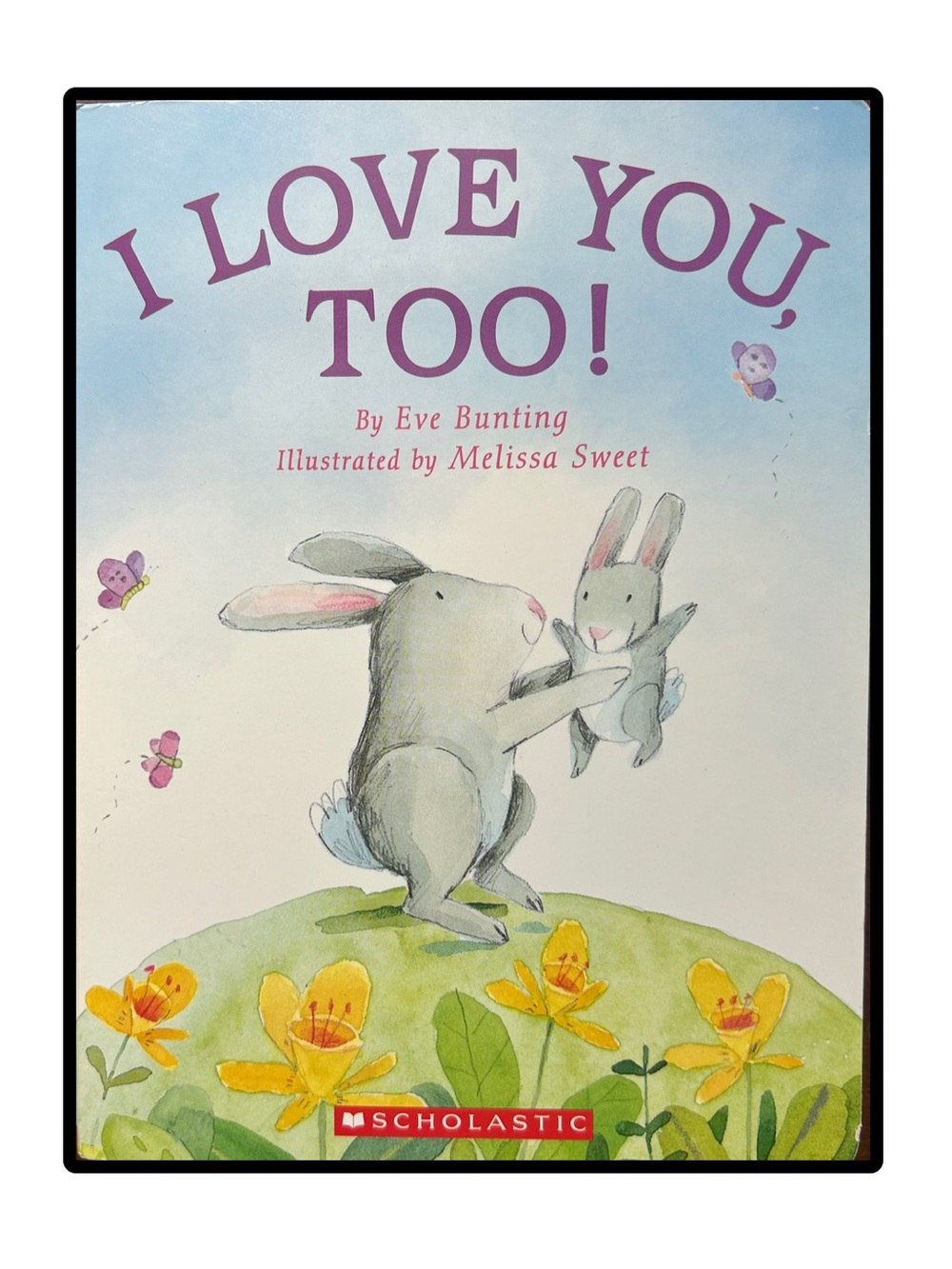 BUNDLE & SAVE 📚I Love You Too! Board Book by Eve Bunting